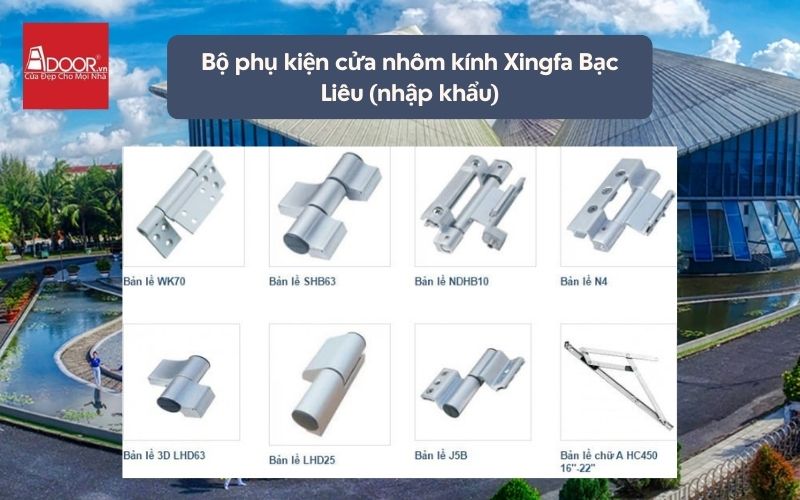 Bộ phụ kiện cửa nhôm kính Xingfa Bạc Liêu (nhập khẩu)