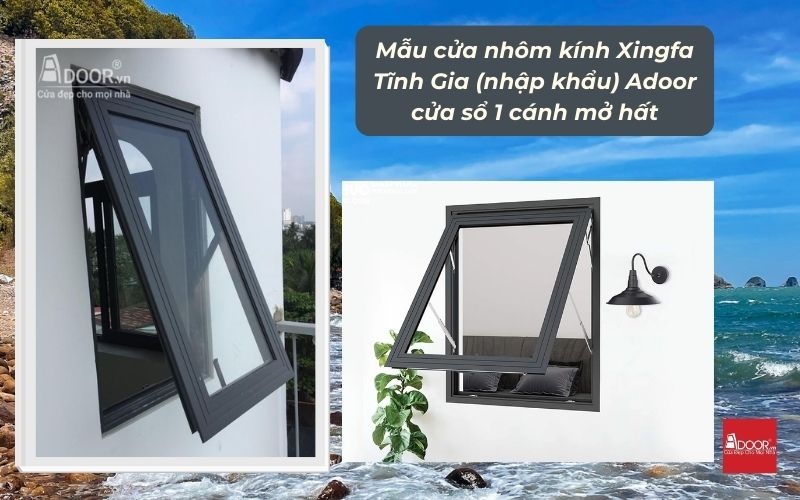 Mẫu cửa nhôm kính Xingfa Tĩnh Gia (nhập khẩu) Adoor cửa sổ 1 cánh mở hất
