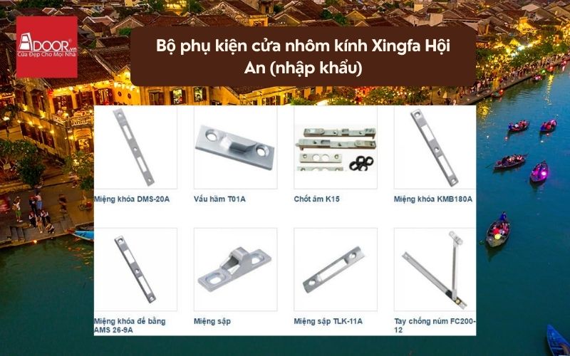 Bộ phụ kiện cửa nhôm kính Xingfa Hội An (nhập khẩu) 01