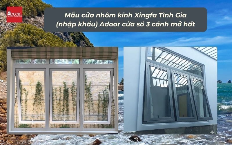 Mẫu cửa nhôm kính Xingfa Tĩnh Gia (nhập khẩu) Adoor cửa sổ 3 cánh mở hất