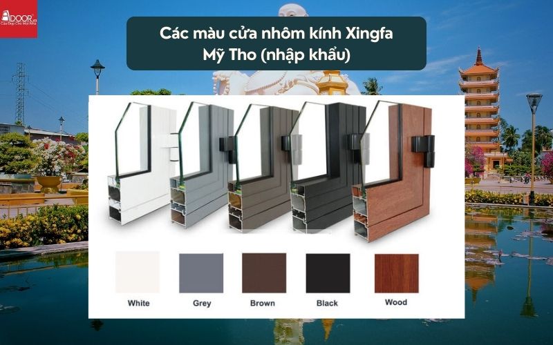 Các màu cửa nhôm kính Xingfa Mỹ Tho (nhập khẩu)