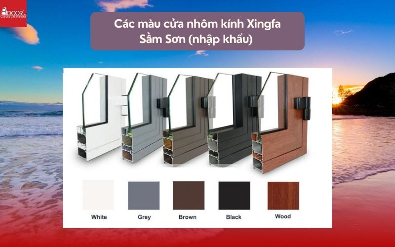 Các màu cửa nhôm kính Xingfa Sầm Sơn (nhập khẩu) 