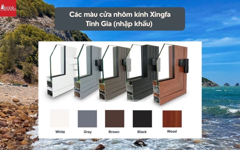 Các màu cửa nhôm kính Xingfa Tĩnh Gia (nhập khẩu) 