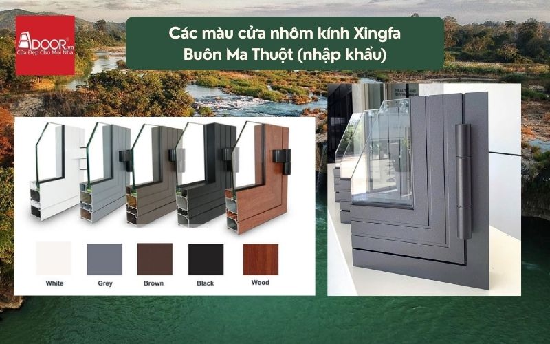 Các màu cửa nhôm kính Xingfa Buôn Ma Thuột (nhập khẩu)