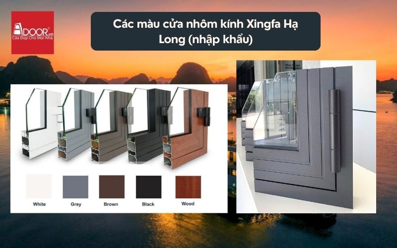 Các màu cửa nhôm kính Xingfa Hạ Long (nhập khẩu)
