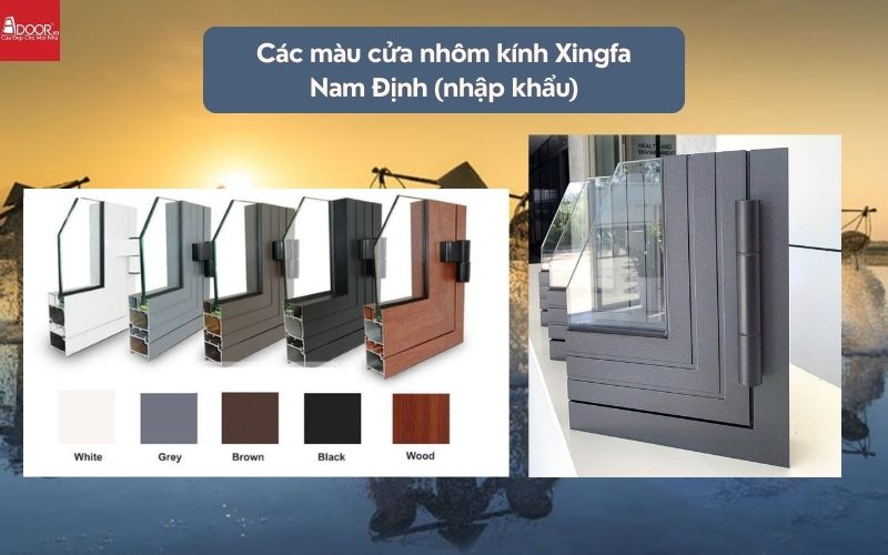 Các màu cửa nhôm kính Xingfa Nam Định (nhập khẩu)