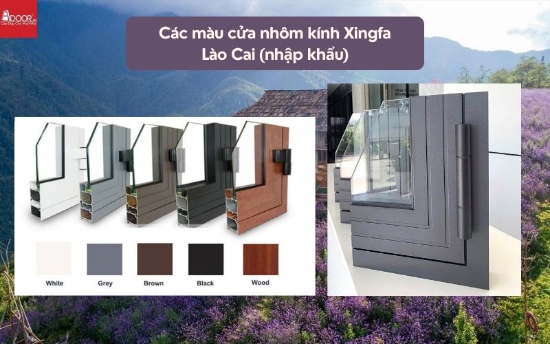 Các màu cửa nhôm kính Xingfa Lào Cai (nhập khẩu)