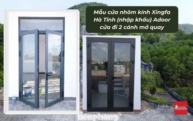 Mẫu cửa nhôm kính Xingfa Hà Tĩnh (nhập khẩu) Adoor cửa đi 2 cánh mở quay