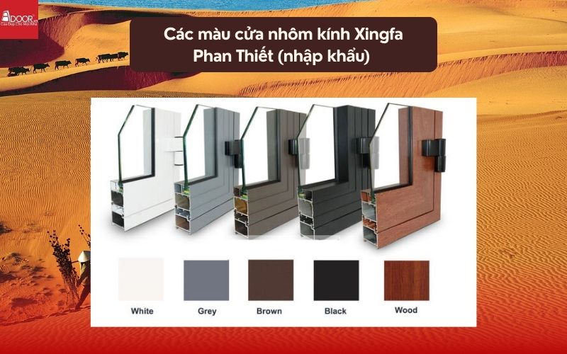 Các màu cửa nhôm kính Xingfa Phan Thiết (nhập khẩu) 