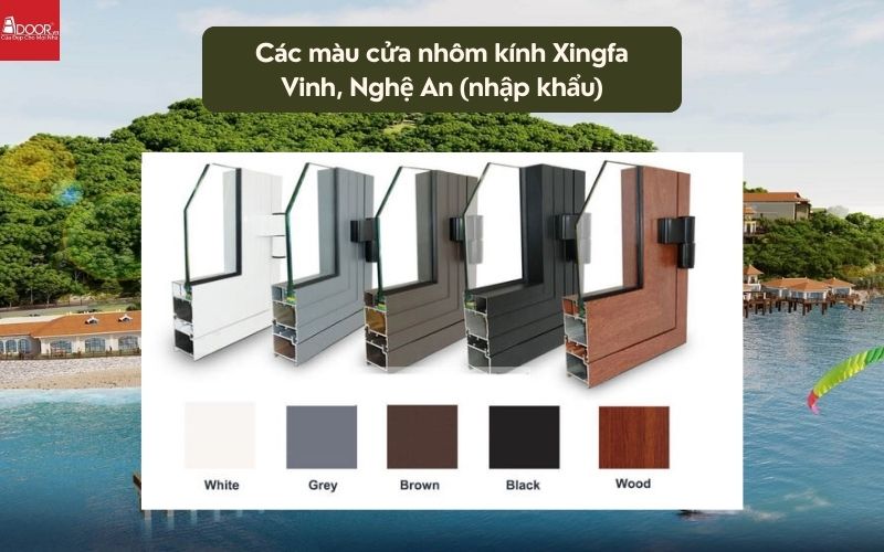 Các màu cửa nhôm kính Xingfa Vinh, Nghệ An (nhập khẩu)