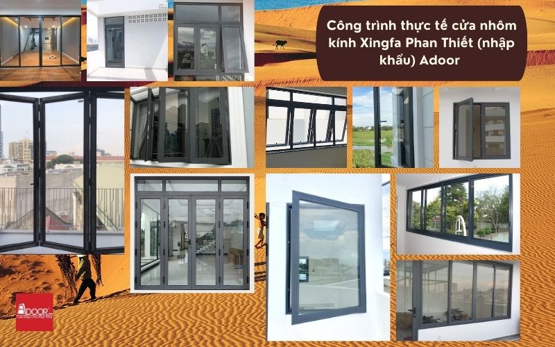 Adoor – đơn vị thi công cửa nhôm kính Xingfa Phan Thiết (Nhập khẩu) với hơn 5000 công trình hoàn thiện thành công