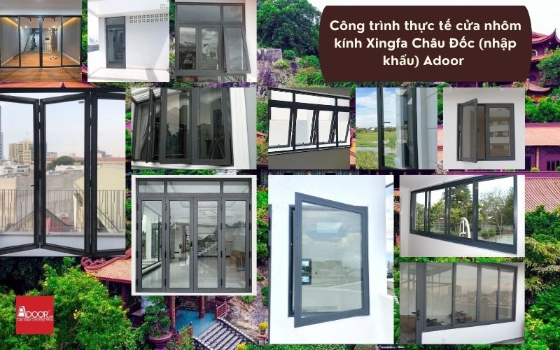 Adoor – đơn vị thi công cửa nhôm Xingfa Châu Đốc (nhập khẩu) với hơn 5.000 công trình hoàn thiện thành công