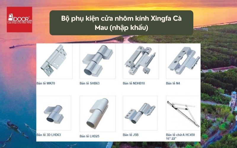 Bộ phụ kiện cửa nhôm kính Xingfa Cà Mau (nhập khẩu) 01