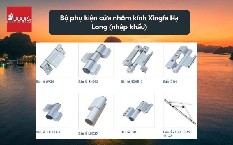 Bộ phụ kiện cửa nhôm kính Xingfa Hạ Long (nhập khẩu)