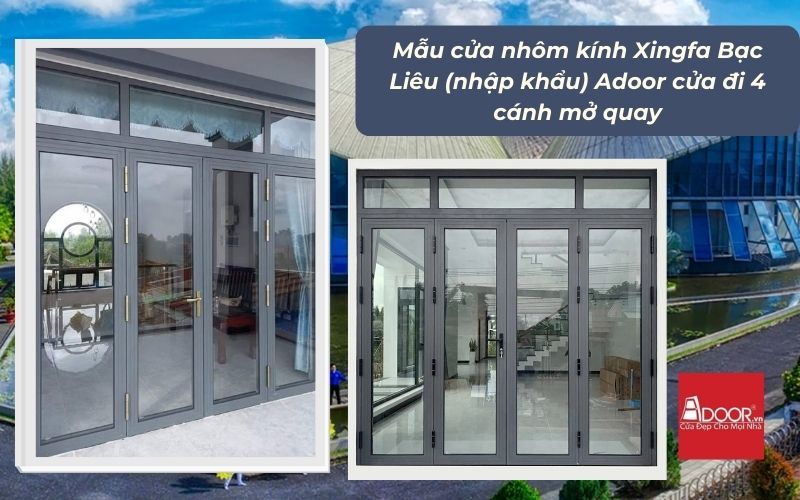 Mẫu cửa nhôm kính Xingfa Bạc Liêu (nhập khẩu) Adoor cửa đi 4 cánh mở quay