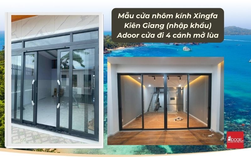 Mẫu cửa nhôm kính Xingfa Kiên Giang (nhập khẩu) Adoor cửa đi 4 cánh mở lùa