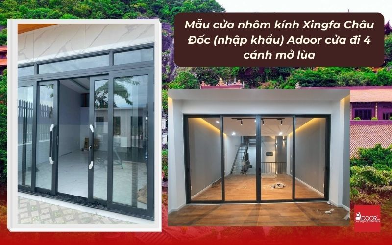 Mẫu cửa nhôm kính Xingfa Châu Đốc (nhập khẩu) Adoor cửa đi 4 cánh mở lùa