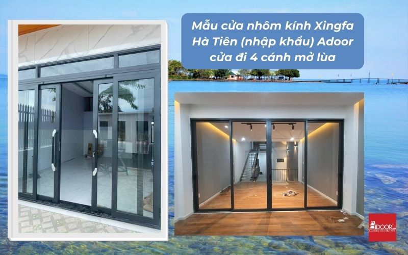Mẫu cửa nhôm kính Xingfa Hà Tiên (nhập khẩu) Adoor cửa đi 4 cánh mở lùa