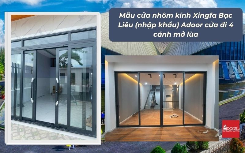 Mẫu cửa nhôm kính Xingfa Bạc Liêu (nhập khẩu) Adoor cửa đi 4 cánh mở lùa