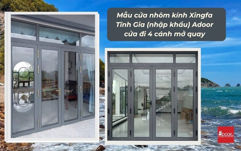 Mẫu cửa nhôm kính Xingfa Tĩnh Gia (nhập khẩu) Adoor cửa đi 4 cánh mở quay