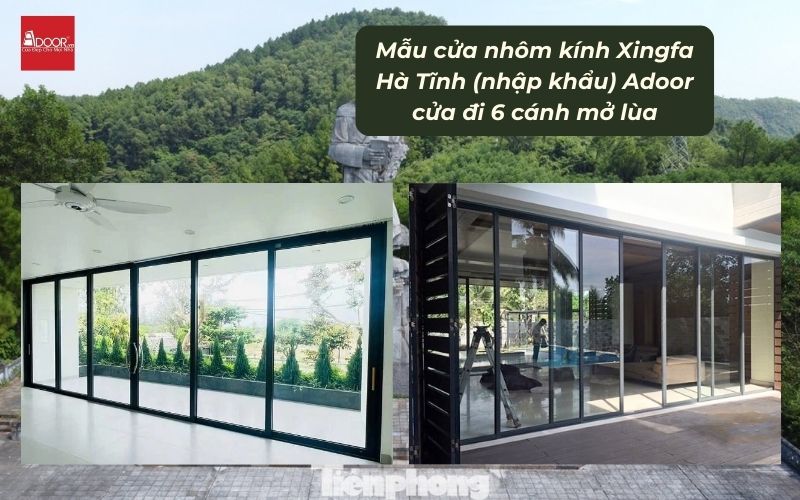 Mẫu cửa nhôm kính Xingfa Hà Tĩnh (nhập khẩu) Adoor cửa đi 6 cánh mở lùa
