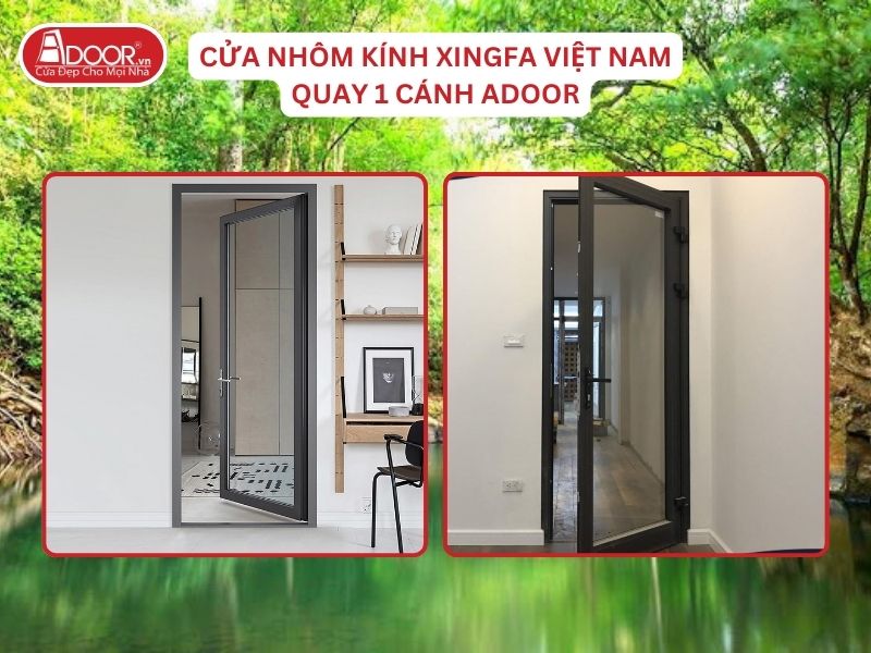 Cửa Mở Quay 1 Cánh Nhôm Kính Xingfa Tại Đồng Xoài Hệ Việt Nam Adoor Cửa Mở Quay 1 Cánh Nhôm Kính Xingfa Tại Đồng Xoài Hệ Việt Nam Adoor