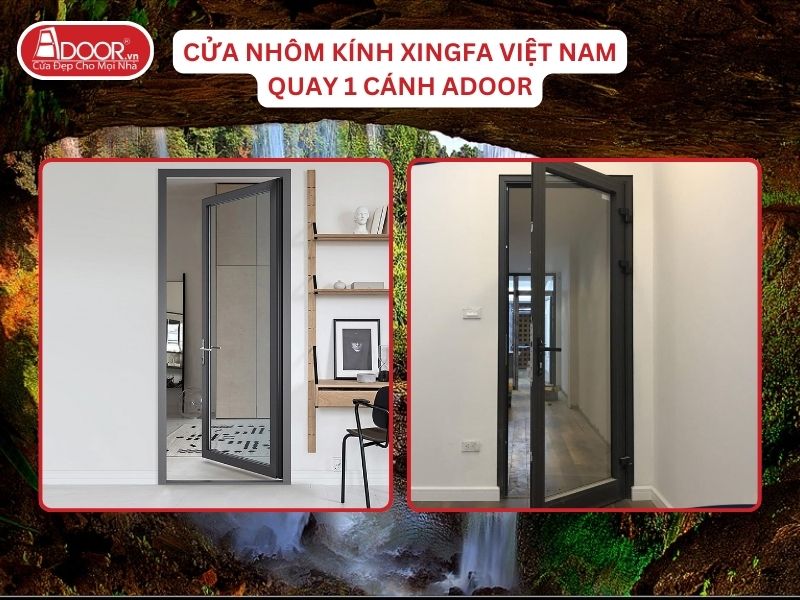 Cửa Mở Quay 1 Cánh Nhôm Kính Xingfa Tại Gia Nghĩa Hệ Việt Nam Adoor Cửa Mở Quay 1 Cánh Nhôm Kính Xingfa Tại Gia Nghĩa Hệ Việt Nam Adoor