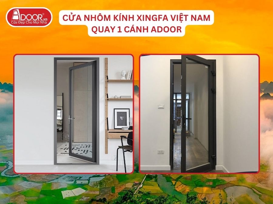 Cửa Mở Quay 1 Cánh Nhôm Kính Xingfa Tại Thái Nguyên Hệ Việt Nam Adoor