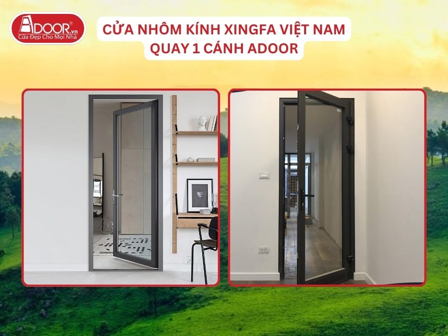 Cửa Mở Quay 1 Cánh Nhôm Kính Xingfa Tại Uông Bí Hệ Việt Nam Adoor Cửa Mở Quay 1 Cánh Nhôm Kính Xingfa Tại Uông Bí Hệ Việt Nam Adoor