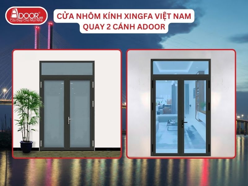 Cửa Mở Quay 2 Cánh Nhôm Kính Xingfa Tại Cao Lãnh Hệ Việt Nam Adoor Cửa Mở Quay 2 Cánh Nhôm Kính Xingfa Tại Cao Lãnh Hệ Việt Nam Adoor