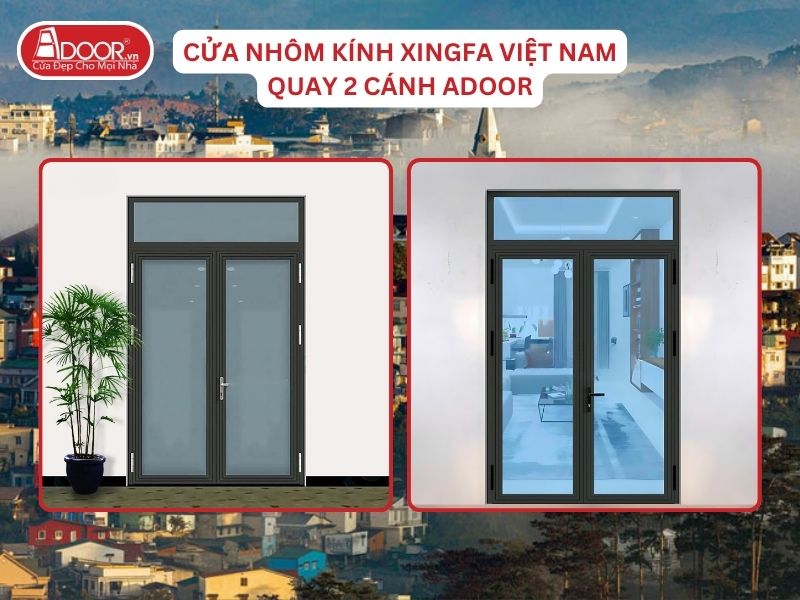 Cửa Mở Quay 2 Cánh Nhôm Kính Xingfa Tại Đà Lạt Hệ Việt Nam Adoor Cửa Mở Quay 2 Cánh Nhôm Kính Xingfa Tại Đà Lạt Hệ Việt Nam Adoor