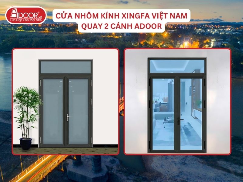 Cửa Mở Quay 2 Cánh Nhôm Kính Xingfa Tại Kon Tum Hệ Việt Nam Adoor Cửa Mở Quay 2 Cánh Nhôm Kính Xingfa Tại Kon Tum Hệ Việt Nam Adoor