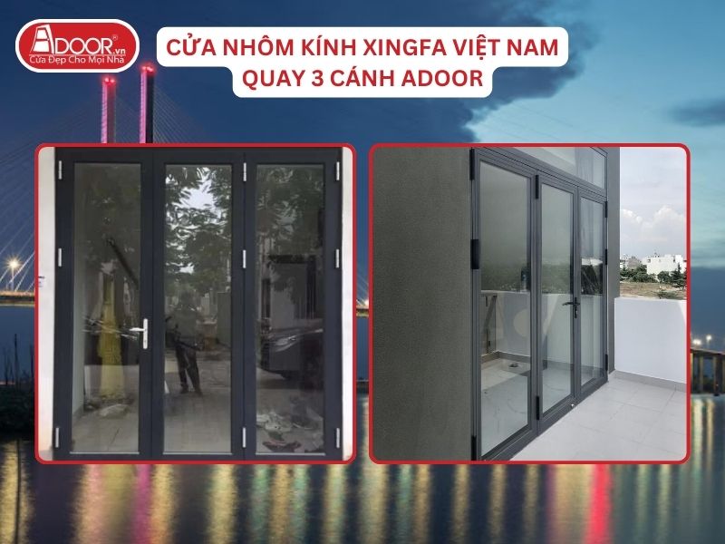 Cửa Mở Quay 3 Cánh Nhôm Kính Xingfa Tại Cao Lãnh Hệ Việt Nam Adoor Cửa Mở Quay 3 Cánh Nhôm Kính Xingfa Tại Cao Lãnh Hệ Việt Nam Adoor