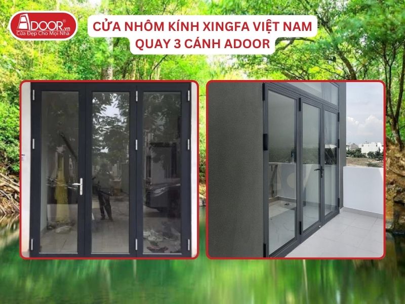 Cửa Mở Quay 3 Cánh Nhôm Kính Xingfa Tại Đồng Xoài Hệ Việt Nam Adoor Cửa Mở Quay 3 Cánh Nhôm Kính Xingfa Tại Đồng Xoài Hệ Việt Nam Adoor