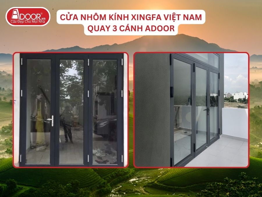 Cửa Mở Quay 3 Cánh Nhôm Kính Xingfa Tại Việt Trì Hệ Việt Nam Adoor