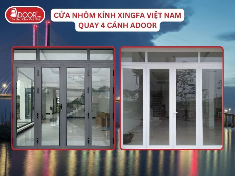 Cửa Mở Quay 4 Cánh Nhôm Kính Xingfa Tại Cao Lãnh Hệ Việt Nam Adoor Cửa Mở Quay 4 Cánh Nhôm Kính Xingfa Tại Cao Lãnh Hệ Việt Nam Adoor