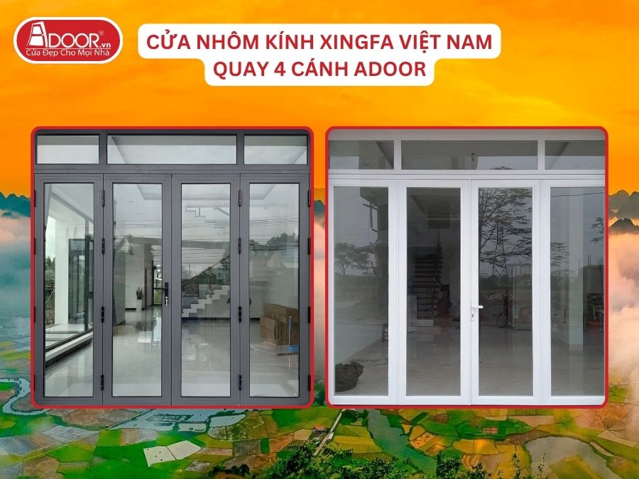 Cửa Mở Quay 4 Cánh Nhôm Kính Xingfa Tại Thái Nguyên Hệ Việt Nam Adoor