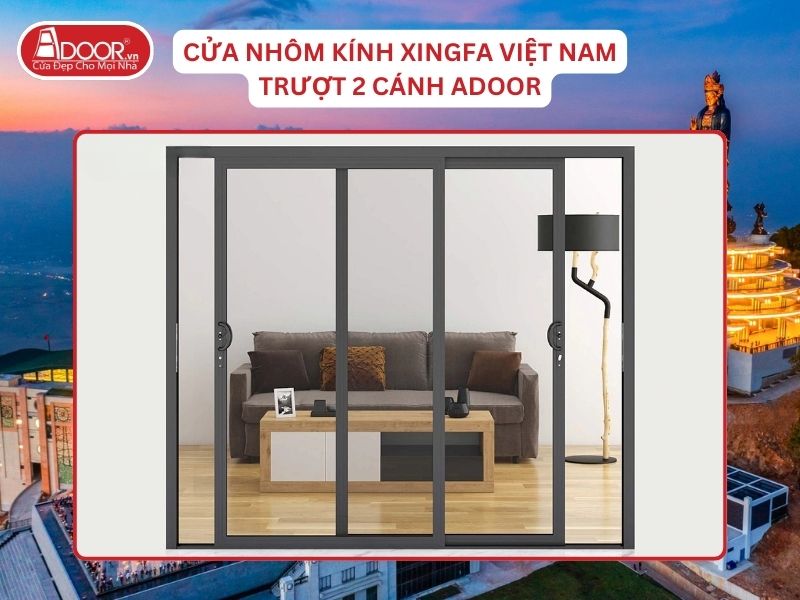 Cửa Mở Trượt 2 Cánh Nhôm Kính Xingfa Tại Tây Ninh Hệ Việt Nam Adoor