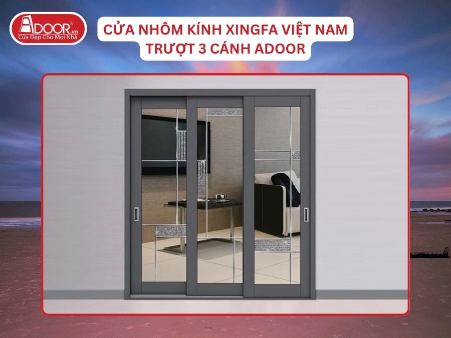 Cửa Mở Trượt 3 Cánh Nhôm Kính Xingfa Tại Cẩm Phả Hệ Việt Nam Adoor