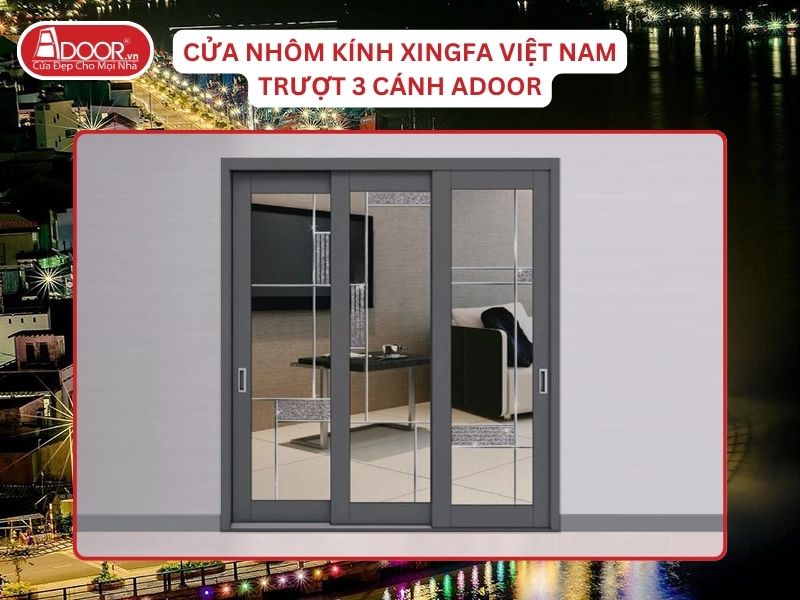 Cửa Mở Trượt 3 Cánh Nhôm Kính Xingfa Tại Mỹ Tho Hệ Việt Nam Adoor