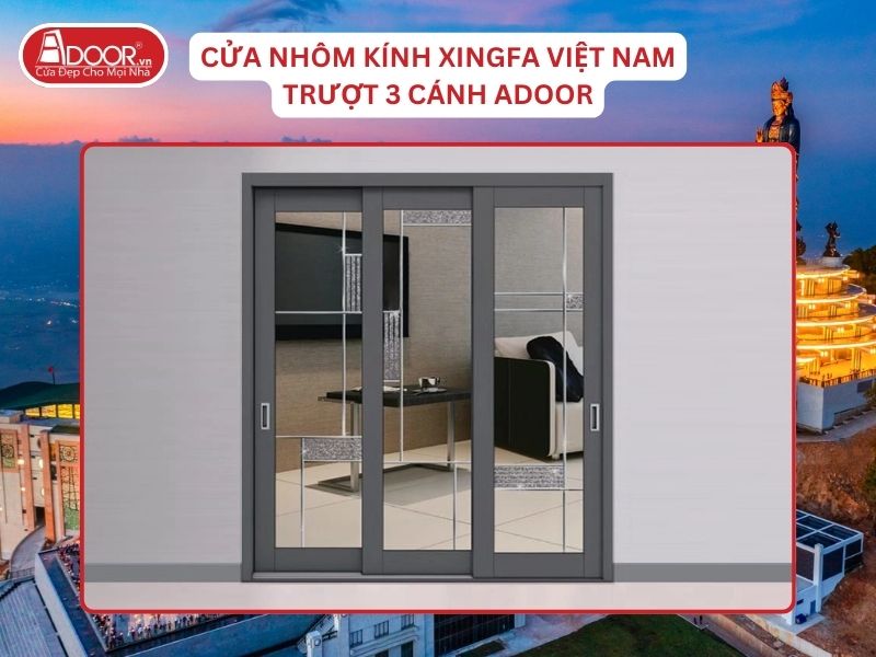 Cửa Mở Trượt 3 Cánh Nhôm Kính Xingfa Tại Tây Ninh Hệ Việt Nam Adoor