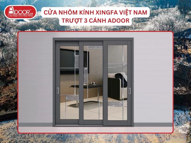 Cửa Mở Trượt 3 Cánh Nhôm Kính Xingfa Tại Tuyên Quang Hệ Việt Nam Adoor Cửa Mở Trượt 3 Cánh Nhôm Kính Xingfa Tại Tuyên Quang Hệ Việt Nam Adoor