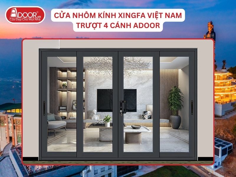 Cửa Mở Trượt 4 Cánh Nhôm Kính Xingfa Tại Tây Ninh Hệ Việt Nam Adoor