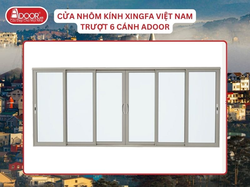 Cửa Mở Trượt 6 Cánh Nhôm Kính Xingfa Tại Đà Lạt Hệ Việt Nam Adoor Cửa Mở Trượt 6 Cánh Nhôm Kính Xingfa Tại Đà Lạt Hệ Việt Nam Adoor