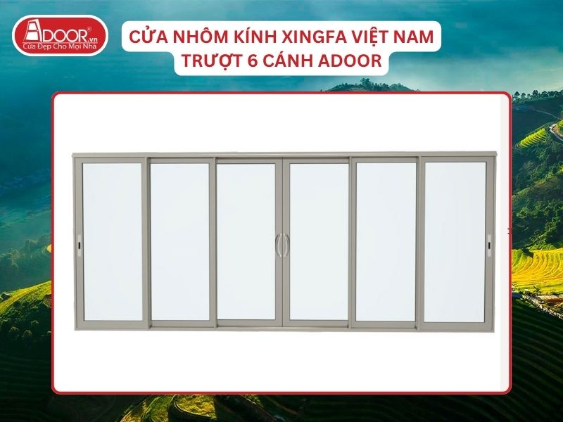 Cửa Mở Trượt 6 Cánh Nhôm Kính Xingfa Tại Lào Cai Hệ Việt Nam Adoor
