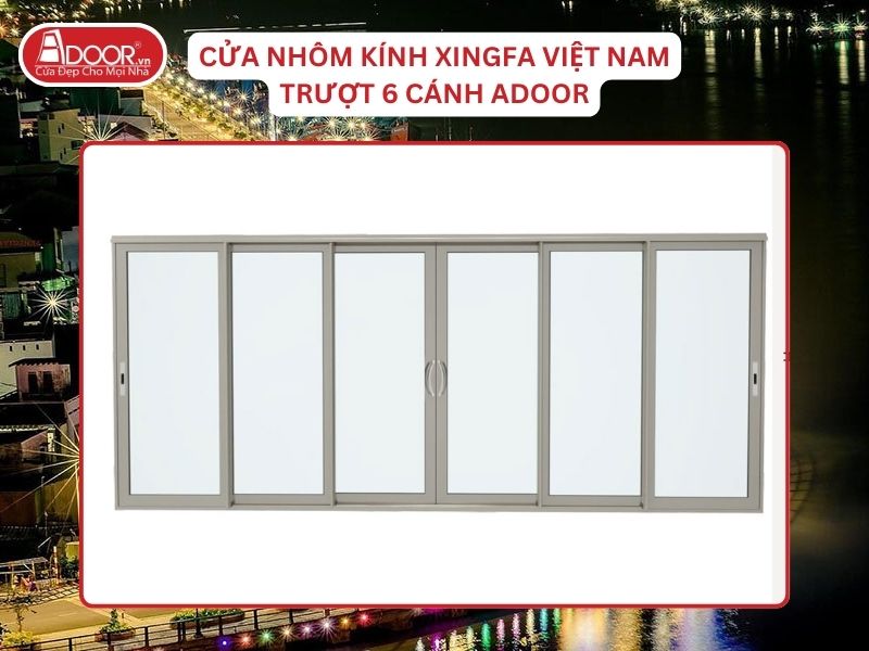 Cửa Mở Trượt 6 Cánh Nhôm Kính Xingfa Tại Mỹ Tho Hệ Việt Nam Adoor