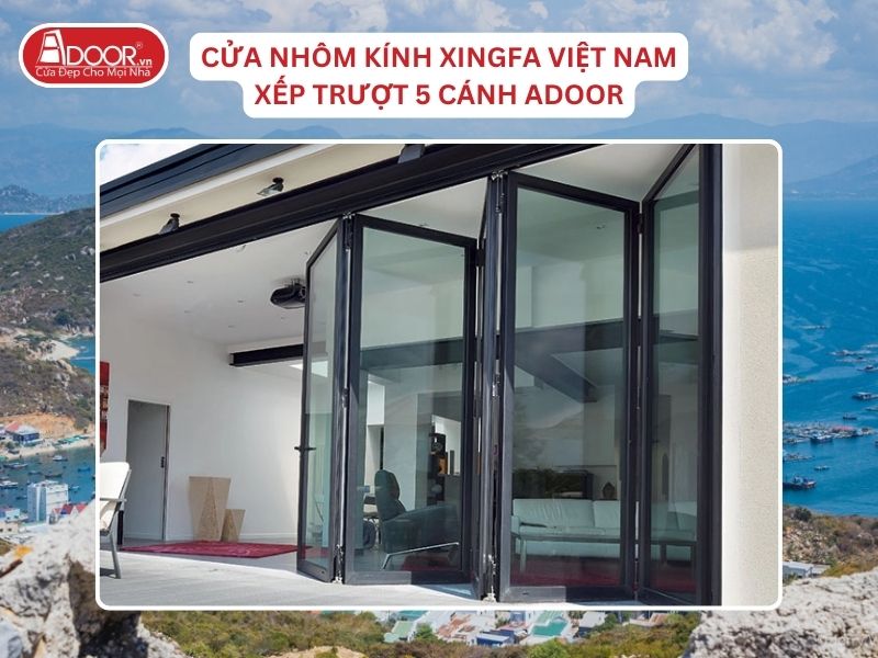 Cửa Mở Xếp Trượt 5 Cánh Nhôm Kính Xingfa Tại Cam Ranh Hệ Việt Nam Adoor Cửa Mở Xếp Trượt 5 Cánh Nhôm Kính Xingfa Tại Cam Ranh Hệ Việt Nam Adoor
