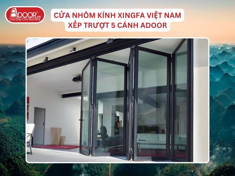 Cửa Mở Xếp Trượt 5 Cánh Nhôm Kính Xingfa Tại Cao Bằng Hệ Việt Nam Adoor Cửa Mở Xếp Trượt 5 Cánh Nhôm Kính Xingfa Tại Cao Bằng Hệ Việt Nam Adoor