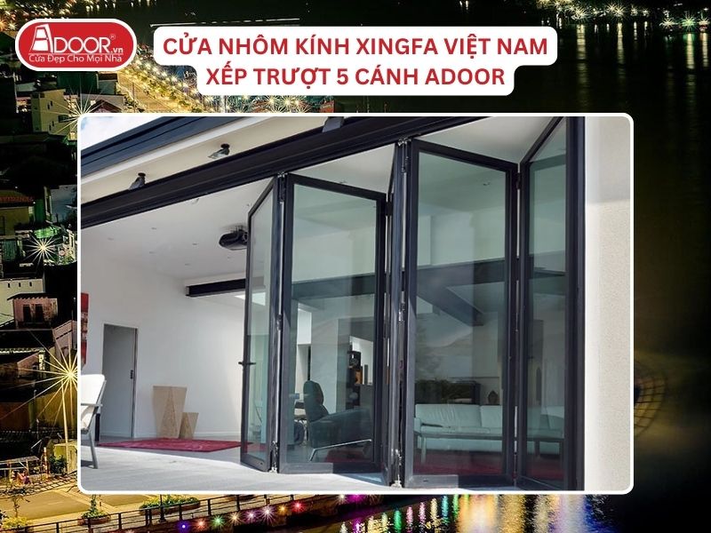 Cửa Mở Xếp Trượt 5 Cánh Nhôm Kính Xingfa Tại Mỹ Tho Hệ Việt Nam Adoor