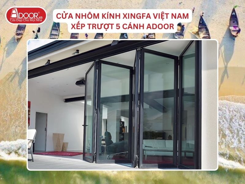 Cửa Mở Xếp Trượt 5 Cánh Nhôm Kính Xingfa Tại Tam Kỳ Hệ Việt Nam Adoor Cửa Mở Xếp Trượt 5 Cánh Nhôm Kính Xingfa Tại Tam Kỳ Hệ Việt Nam Adoor
